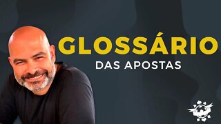 Glossário das apostas: entenda os termos utilizados entre os apostadores