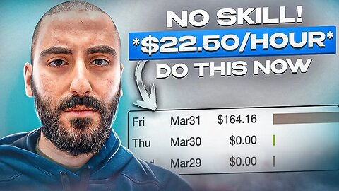 NOSKILL Method to Earn $22.50 PER HOUR As a Beginner