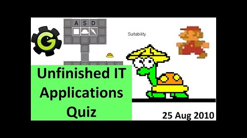 25 Aug 2010 - 11D - Unfinished IT Applications Quiz (GM8)