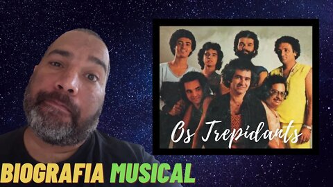 BIOGRAFIA MUSICAL | OS TREPIDANT'S