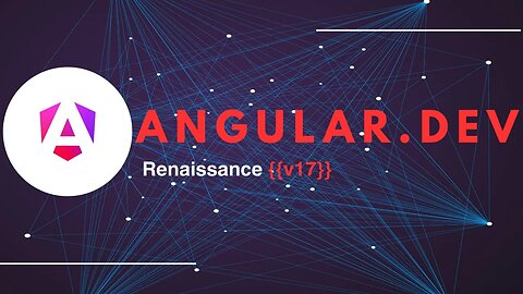 Angular Event | New Angular Renaissance | Features, Components | Angular.Dev v17 | New Website