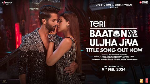 Teri Baaton Mein Aisa Uljha Jiya (Title Track)_ Shahid Kapoor_ Kriti Sanon _ Raghav_Tanishk_ Asees