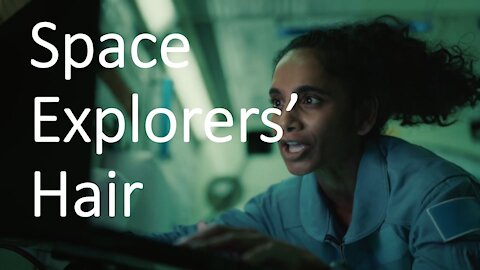 Space Explorers' Hair