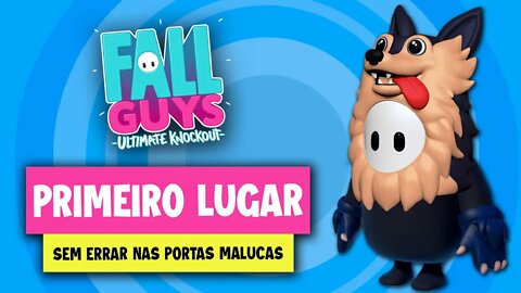 Fall Guys - Vencendo as portas malucas sem errar