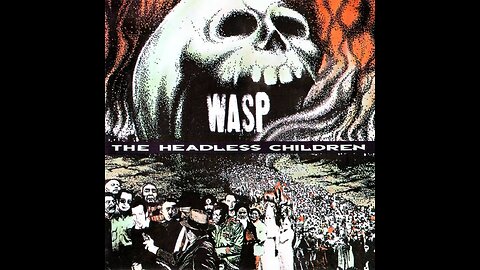 W.A.S.P. - The Headless Children