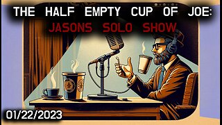 ☕🎙️ The Half Empty Cup of Joe: A Special Solo Session with Jason 🎙️☕