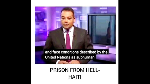 PRISON FROM HELL-HAITI