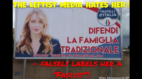 Italia's new Prime Minister Giorgia Meloni: NOT a Fascist