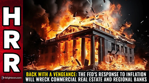 Back with a vengeance: The Fed's response to inflation will WRECK commercial real estate...