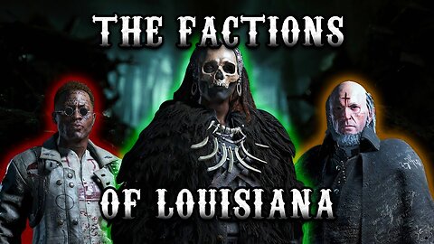 The Factions of Louisiana | Hunt: Showdown Lore
