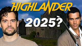 Henry Cavill Highlander NEWS! Reboot Official for 2025 RELEASE!