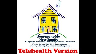 Journey to My New Family - A Counseling Game for Children in Foster Care or Adopted
