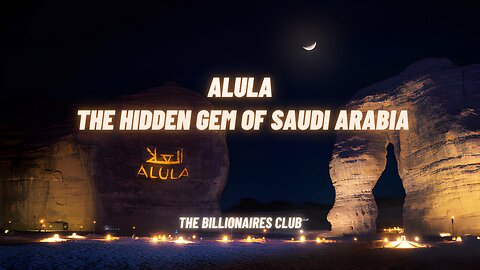 Alula : The Hidden gem of Saudi Arabia💎