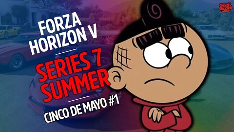Forza Horizon V: Cinco de Mayo | Series 7 Start (Summer) w/ @Lunaspool | FH5 Xbox Series X Gameplay
