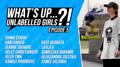 What's Up Unlabelled Girls Ep. 05