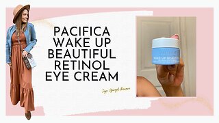 pacifica wake up beautiful retinol eye cream review