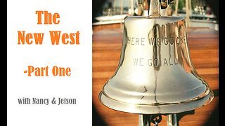 The New West -Part One-