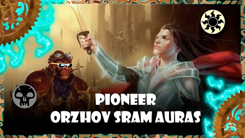 Magic Online - Pioneer - Orzhov Sram Auras