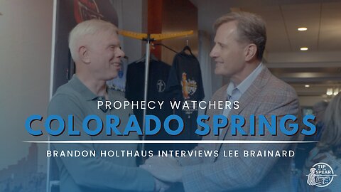 Interview with Lee Brainard | Colorado Springs Prophecy Watchers Conference