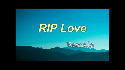 Faouzia - RIP Love (Lyrics)