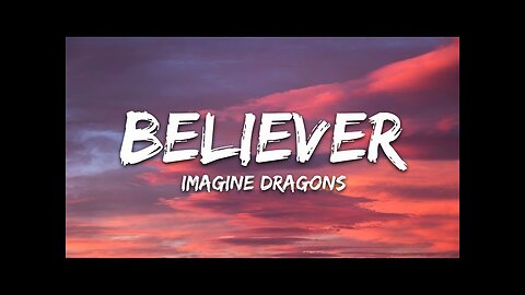 Imagine Dragons - Believer (Lyrics)