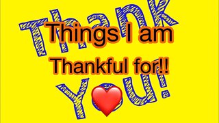 Things I am Thankful for (10)