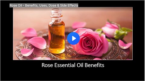 Rose Oil - Benefits, Uses, Dose & Side Effects