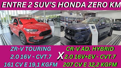 ENTRE 2 CARROS - HONDA ZR-V X HONDA CR-V - EXTRANHO, BONITO, ACOSBUSTÃO OU HYBRIDO ?