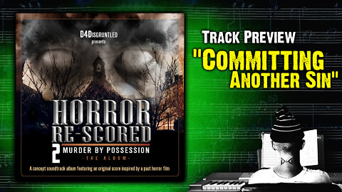 Track Preview - "Committing Another Sin" || "Horror Re-Scored: Vol. 2" Concept Soundtrack Album