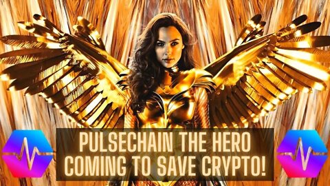 Pulsechain: The Hero Coming To Save Crypto!