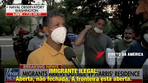 Imigrante Ilegal: A Fronteira Está Aberta Porque Entramos Sem Problemas