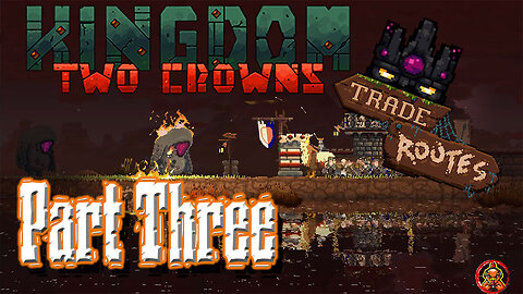 Kingdom Two Crowns: Challenge Island - Trade Routes Curse Crown. Part Three