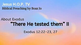 "There He tested them" II - Boaz Jo