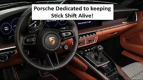 Porsche saving the stick shift aka the 3rd pedal aka the best driving experience ever