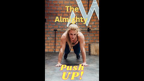 The Almighty Push up.
