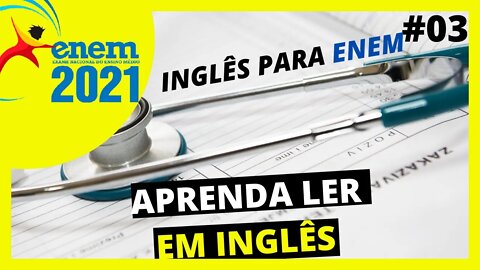 Inglês para ENEM 2021 | Aula de inglês para ENEM | Inglês no ENEM | LEITURA GUIADA| CURSO DE INGLÊS