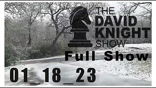 DAVID KNIGHT (Full Show) 01_18_23 Wednesday