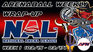 (AFN) National Arena League Recap Week 1
