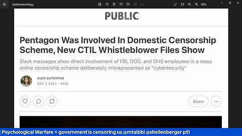 The CTIL Files _ Psychological Warfare + government is censoring us @mtaibbi @shellenberger pt2
