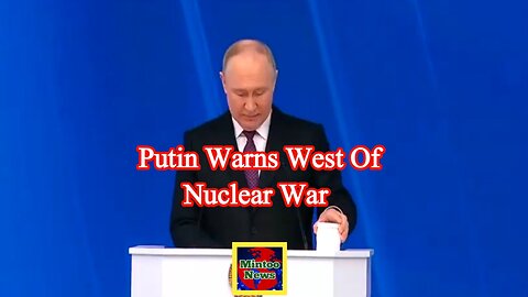 Putin warns West of nuclear war risk in annual speech