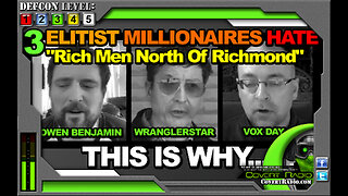 3 ELITIST MILLIONAIRES: Owen Benjamin - Wranglerstar - Vox Day - UNITE AGAINST THE WORKING MAN!