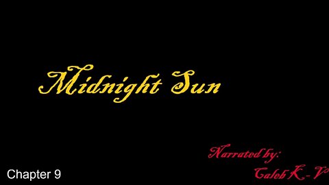 Midnight Sun Chapter 9