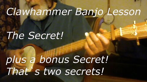 Clawhammer Banjo Lesson / The Secrets!