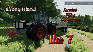 The Seven - Farming with a Conversation