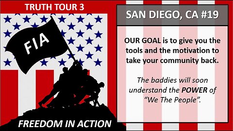 TRUTH TOUR - FREEDOM IN ACTION - SAN DIEGO, CA #18 1-27-23