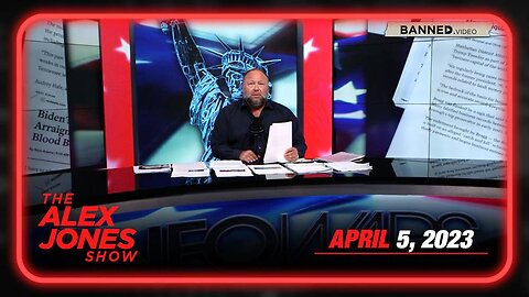 The Alex Jones Show WEDNESDAY FULL SHOW 04/05/23