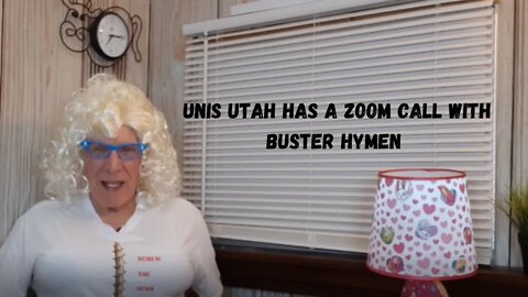 Unia has a zoom call with Buster Hymen