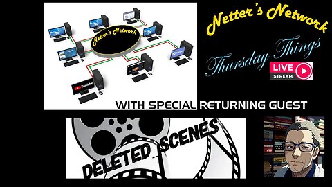 Netter's Network Thursday Things: With Guest Host Deleted Scenes