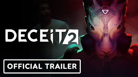 Deceit 2 - Official Launch Trailer