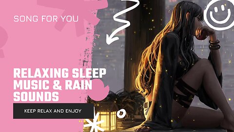 Relaxing Sleep Music & Rain Sounds - Sleep Instantly and Relaxation, Piano Music, Beat Insomnia